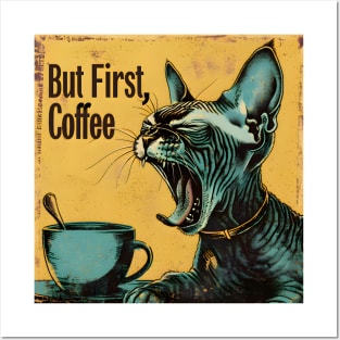 Sphynx Cat But First Coffee Posters and Art